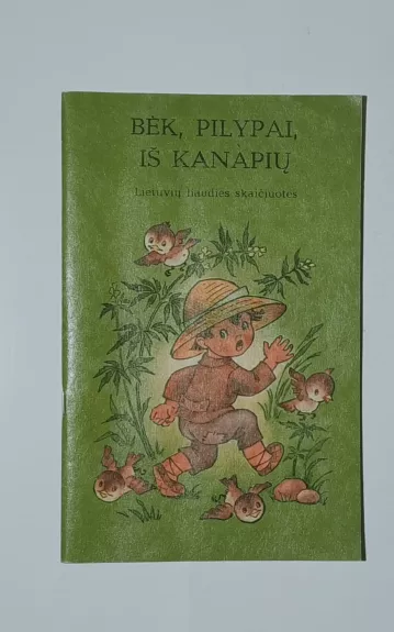 Bėk, Pilypai, iš kanapių