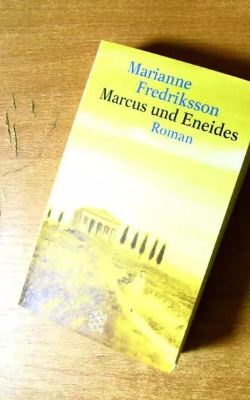 Marcus und Eneides - Marianne Fredriksson, knyga