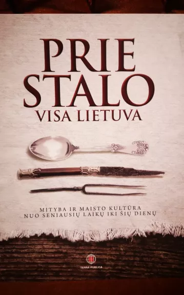 Prie stalo visa Lietuva