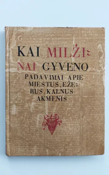 Kai milžinai gyveno - Bronislava Kerbelytė, knyga 1