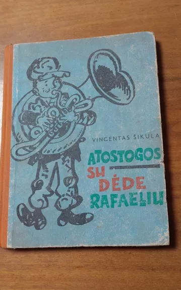 Atostogos su dėde Rafaeliu