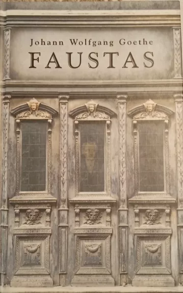 Faustas - Johann Wolfgang Goethe, knyga