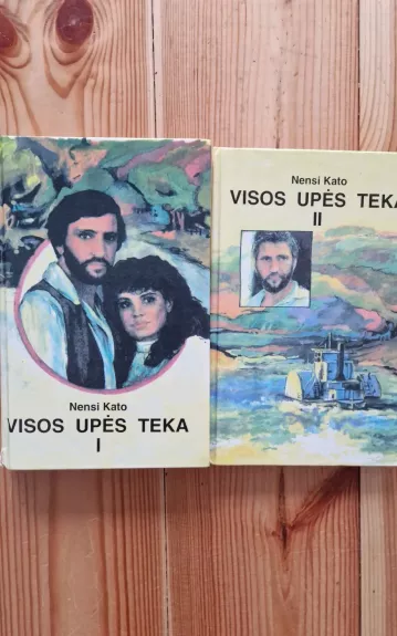 Visos upės teka (2 dalys) - Nensi Kato, knyga