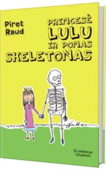 Princesė Lulu ir ponas Skeletonas - Piret Raud, knyga