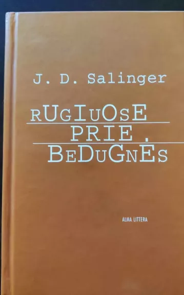 Rugiuose prie bedugnės - J. D. Salinger, knyga