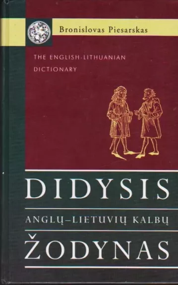 Didysis anglų-lietuvių kalbų žodynas - Bronislovas Piesarskas, knyga