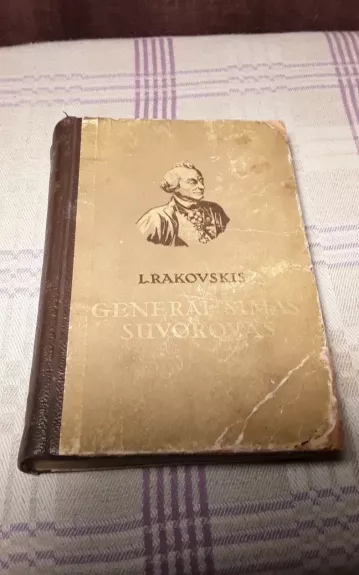 Generalisimas Suvorovas - L. Rakovskis, knyga 1