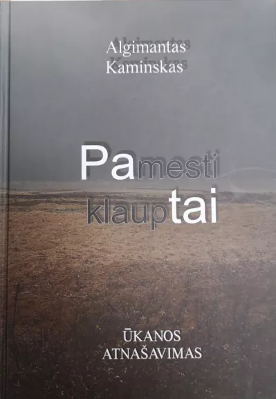 Pamesti klauptai - Algimantas Kaminskas, knyga
