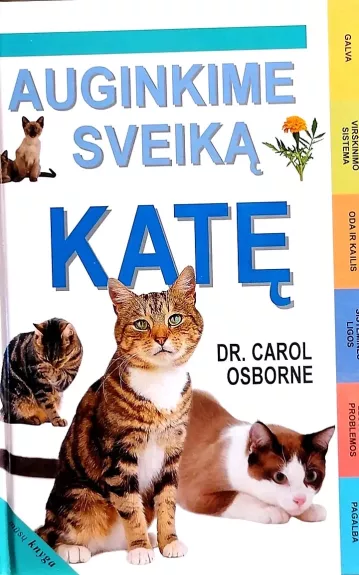Auginkime sveiką katę - Carol Osborne, knyga