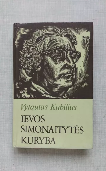Ievos Simonaitytės kūryba - Vytautas Kubilius, knyga 1