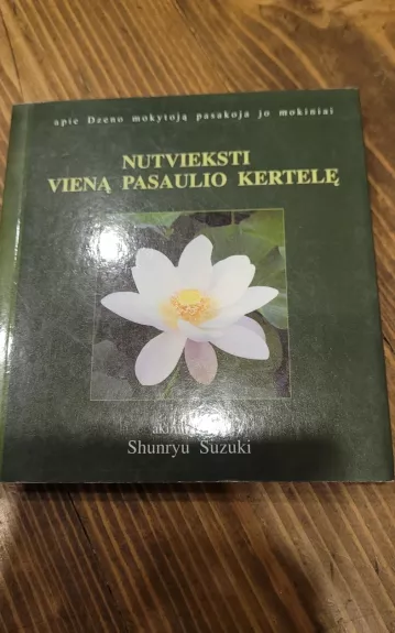 Nutvieksti vieną pasaulio kertelę