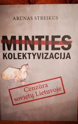 Minties kolektyvizacija. Cenzūra sovietų Lietuvoje