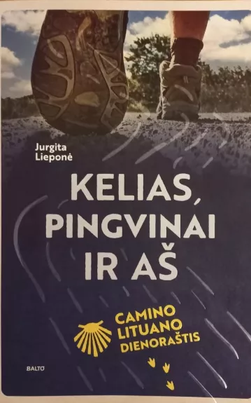 Kelias, pingvinai ir aš