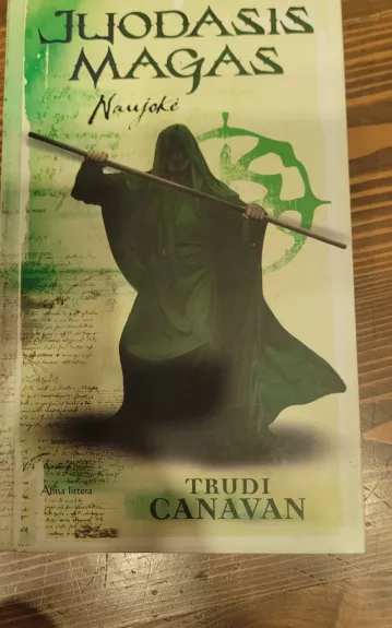 Magų gildija. Naujokė. Didysis magistras (Trilogija „Juodasis magas“) - Trudi Canavan, knyga