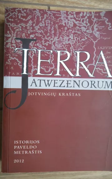 Jotvingių kraštas. Terra Jatwezenorum (4) - Autorių Kolektyvas, knyga 1