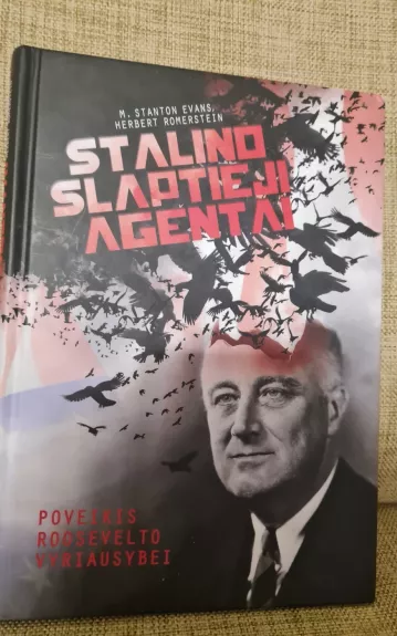 Stalino slaptieji agentai. Poveikis Roosevelto vyriausybei