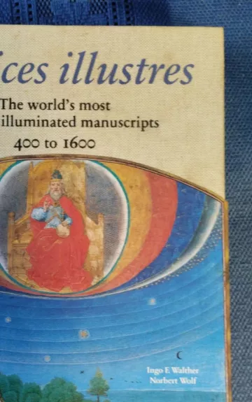 Codices illustres. The world\'s most famous illuminated manuscripts 400 to 1600