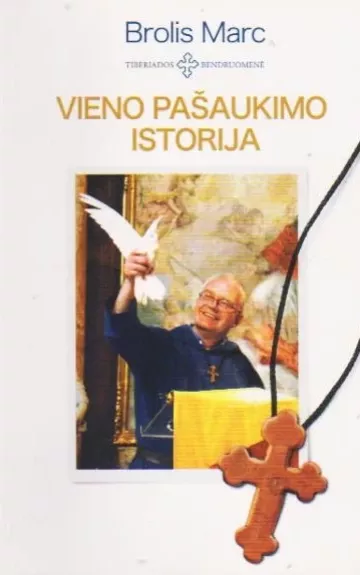 Vieno pašaukimo istorija