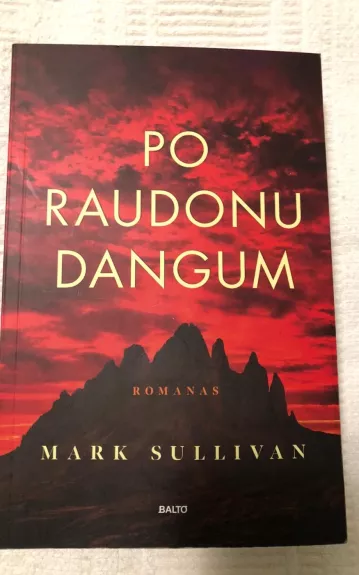 Po raudonu dangum - Mark Sullivan, knyga
