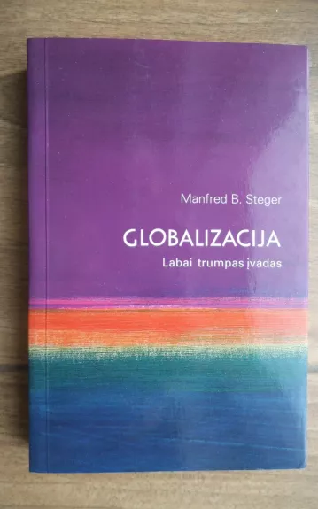 Globalizacija: labai trumpas įvadas - Manfred Steger, knyga 1