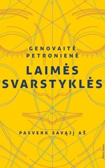 Laimės svarstyklės. Pasverk savąjį aš