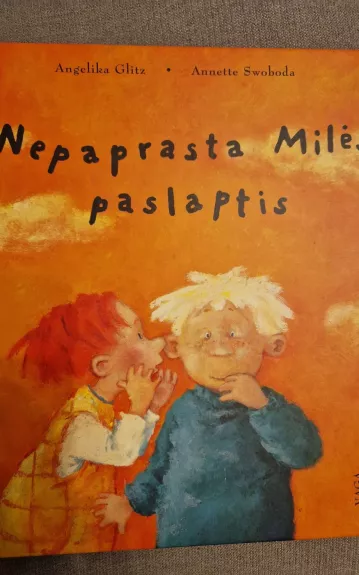 Nepaprasta Milės paslaptis - Angelika Glitz, Annette  Swoboda, knyga