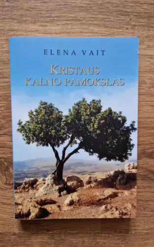 KRISTAUS KALNO PAMOKSLAS - Elena Vait, knyga