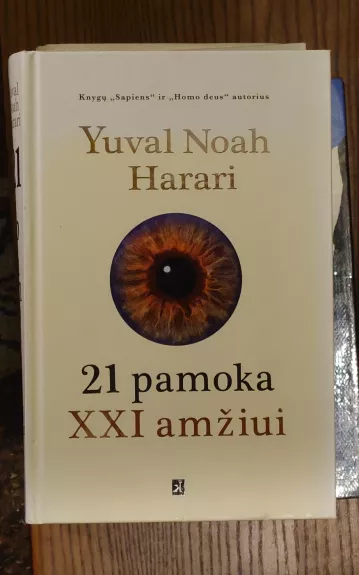 21 PAMOKA XXI AMŽIUI - Yuval Noah Harari, knyga