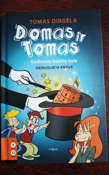Domas ir Tomas. Gedimino bokšto byla. 11 knyga - Tomas Dirgėla, knyga