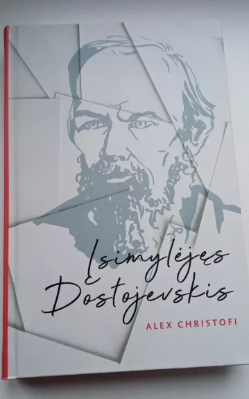 Įsimylėjęs Dostojevskis - Alex Christofi, knyga 1