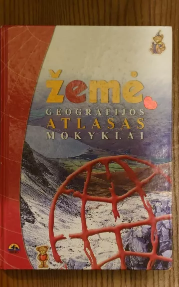 Žemė geografijos atlasas mokyklai - Mindaugas Baltrušaitis, knyga