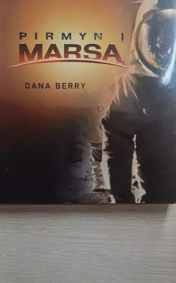 Pirmyn į marsą - Dana Berry, knyga