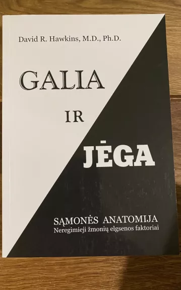 Galia ir jėga - David R. Hawkins, knyga