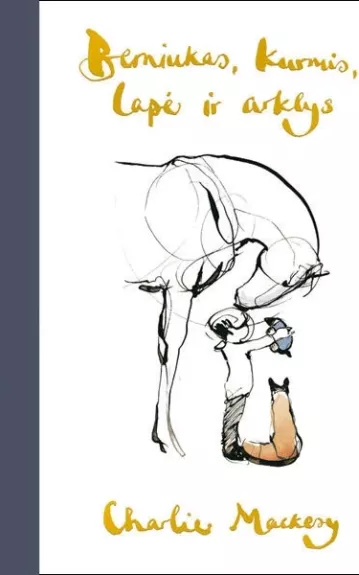 Berniukas, kurmis, lapė ir arklys - Charlie Mackesy, knyga