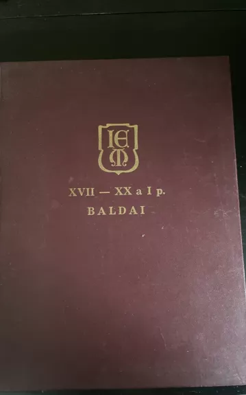 XVII-XX a. I p. baldai. Katalogas