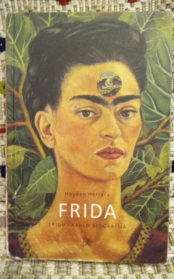 Frida. Fridos Kahlo biografija - Hayden Herrera, knyga 1