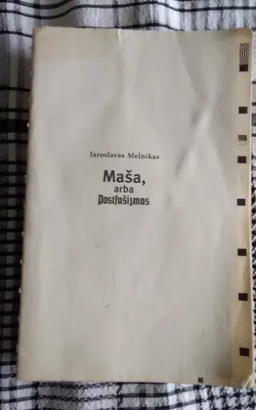 Maša, arba Postfašizmas - Jaroslavas Melnikas, knyga