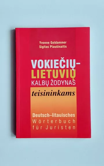Vokiečių-lietuvių kalbų žodynas teisininkams - Yvonne Goldammer, Sigitas  Plaušinaitis, knyga 1