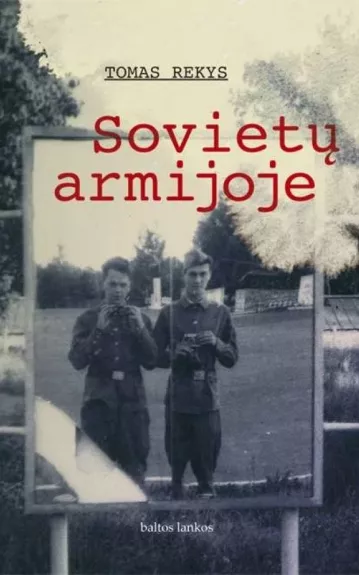 Sovietų armijoje - Tomas Rekys, knyga