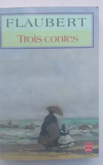 Trois contes - Gustave Flaubert, knyga 1