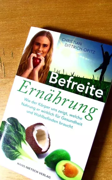 Befreite Ernahrung - Christian Dittrich-Opitz, knyga