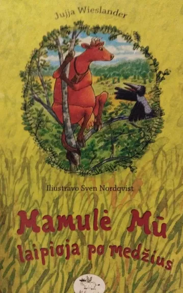Mamulė Mū laipioja po medžius - Jujja Wieslander, knyga
