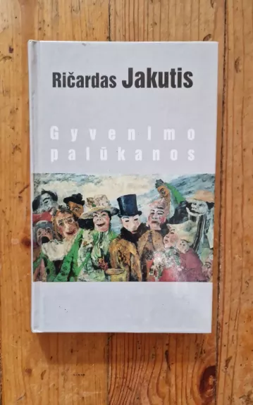 Gyvenimo palūkanos - Ričardas Jakutis, knyga