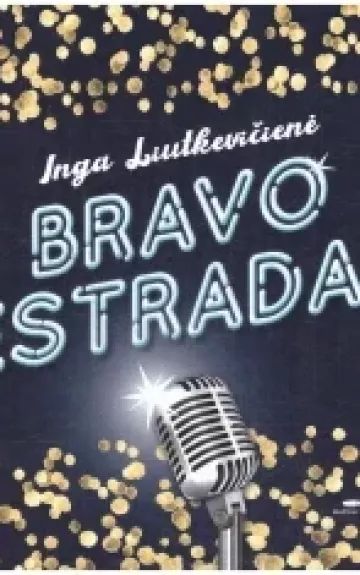 Bravo estradai!