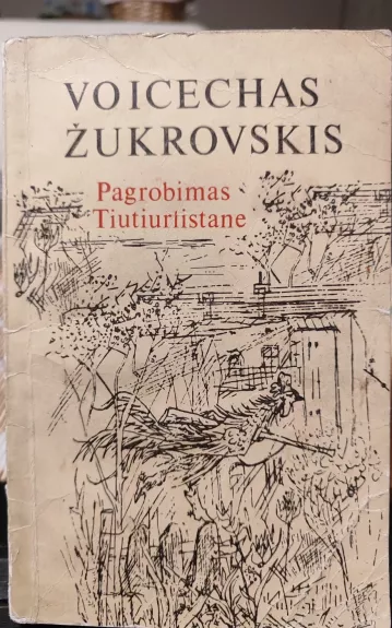 Pagrobimas Tiutiurlistane - Voicechas Žukrovskis, knyga