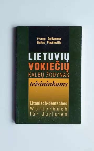 Lietuvių-vokiečių kalbų žodynas teisininkams. Litauisch-deutsches Wörterbuch für Juristen