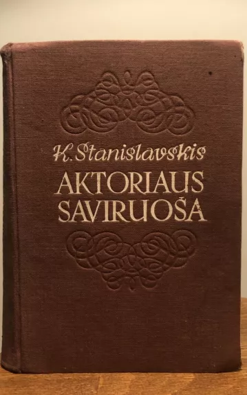 Aktoriaus saviruoša - K. Stanislavskis, knyga 1