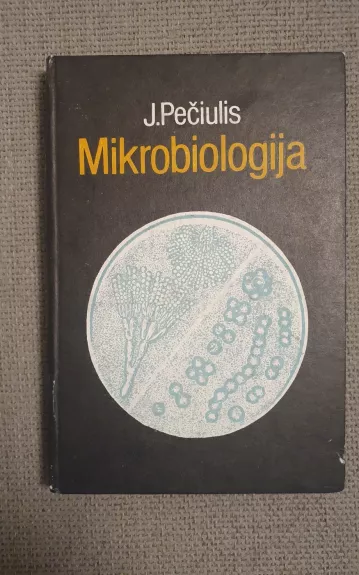 Mikrobiologija - J. Pečiulis, knyga