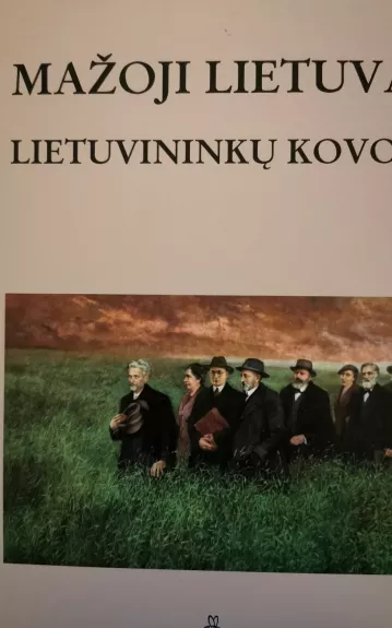 Mažoji Lietuva: Lietuvininkų Kovos