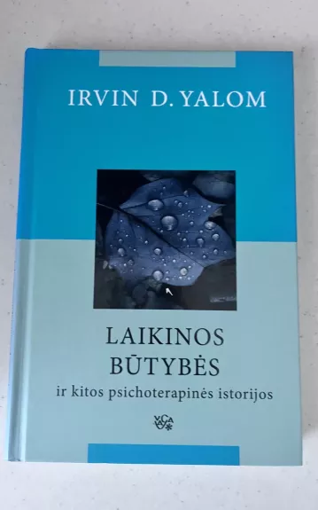 Laikinos būtybės ir kitos psichoterapinės istorijos
